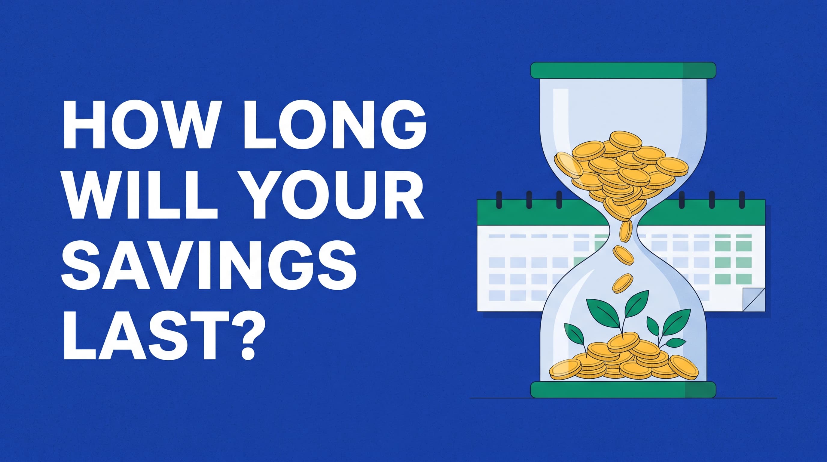 How Long Will Your Savings Last in Retirement? (Table)